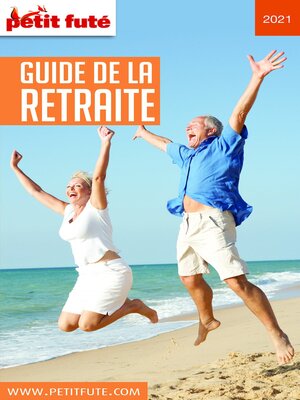 cover image of Guide De La Retraite 2021 Petit Futé